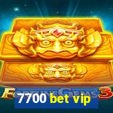 7700 bet vip